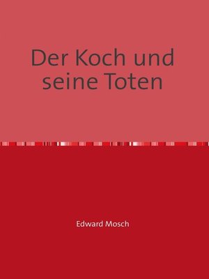 cover image of Der Koch und seine Toten
